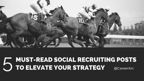 5 Must-Read Social Recruiting Posts That Will Elevate Your Strategy