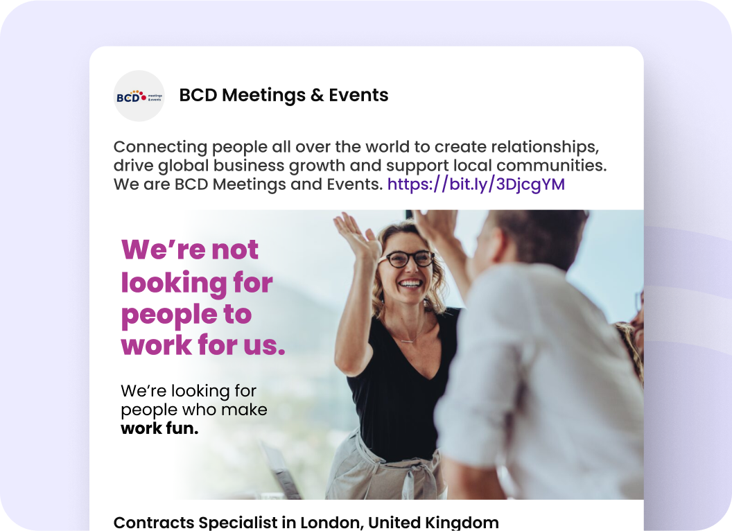 BCD Meetings & Events branded job post with message we’re not looking for people to work for us, we’re looking for people who make work fun