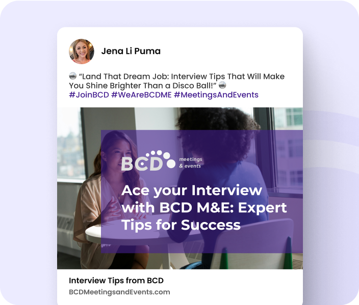 BCD Meetings & Events uses HireSocial to boost employer brand engagement Social post from BCD Meetings & Events featuring interview tips, illustrating how HireSocial automates branded content for talent engagement.
