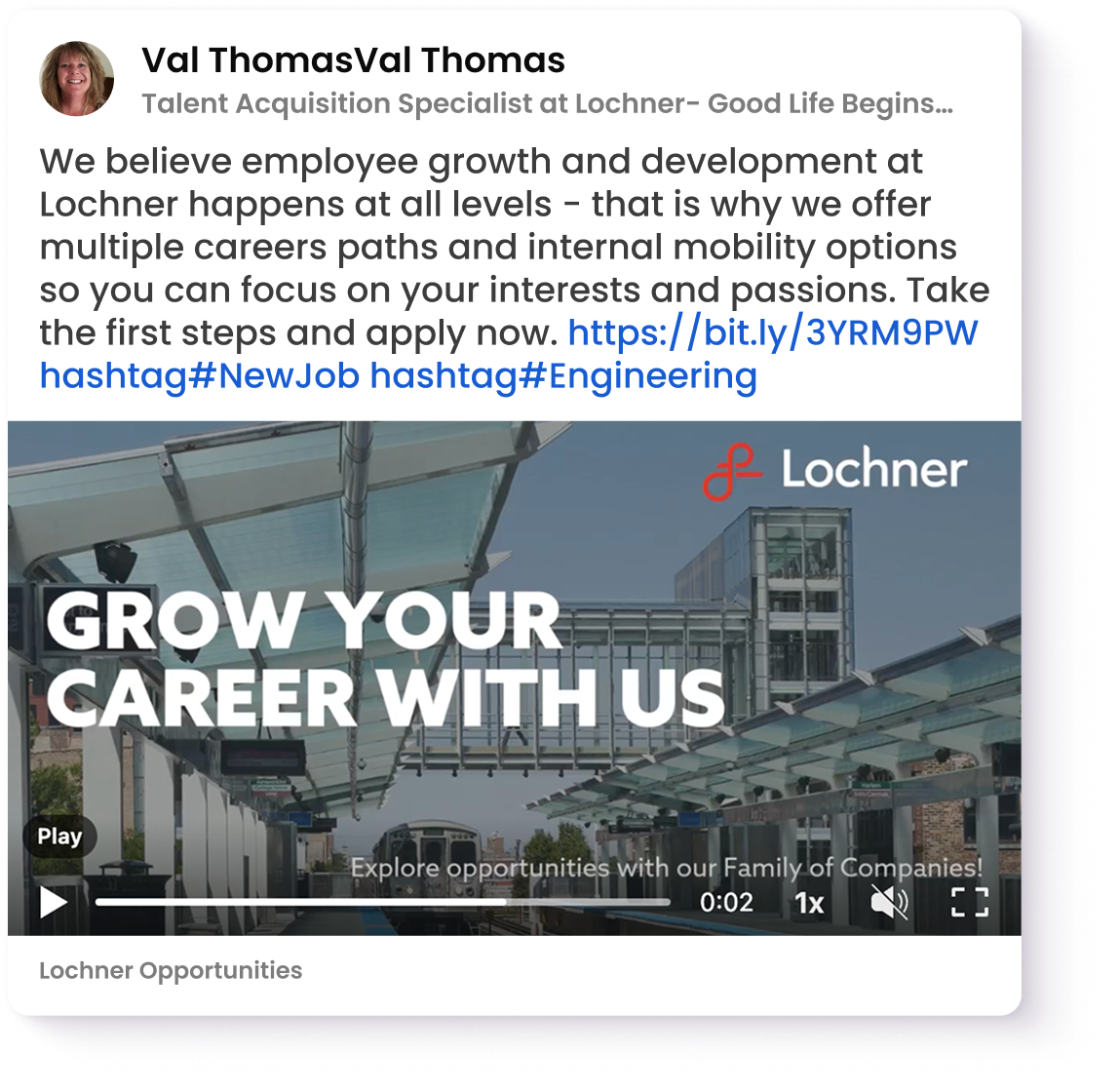Social post from Val Thomas with a video that promotes employee mobility at Lochner